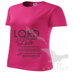 Tricou femei roz-zmeura, Lord is good..